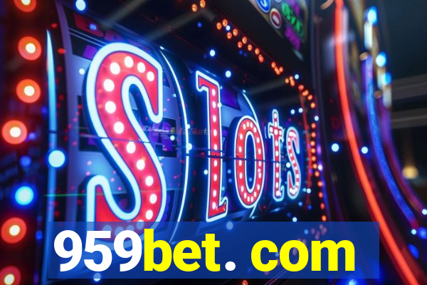 959bet. com